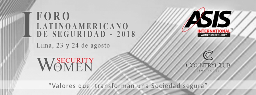 I Foro Latinoamericano de Mujeres en la Seguridad - WIS 2018