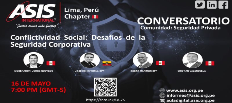 Conversatorio: Conflictividad Social: Desafios de la Seguridad Corporativa
