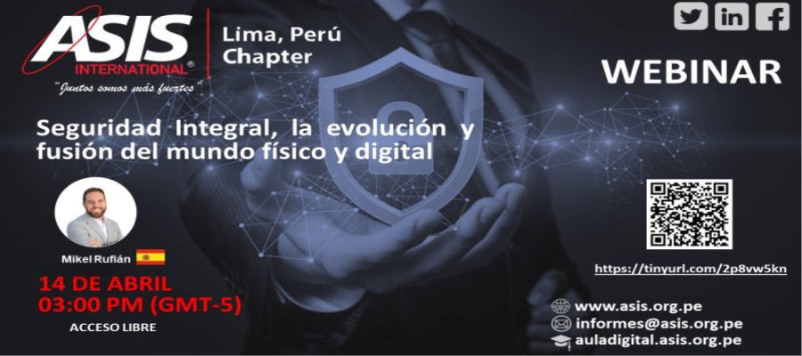 Webinar: Seguridad Integral, la evolución y fusión del mundo físico y digital