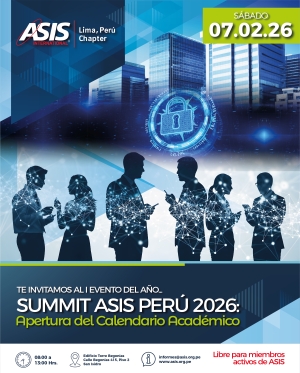 Summit ASIS Perú 2026: Apertura del Calendario Académico