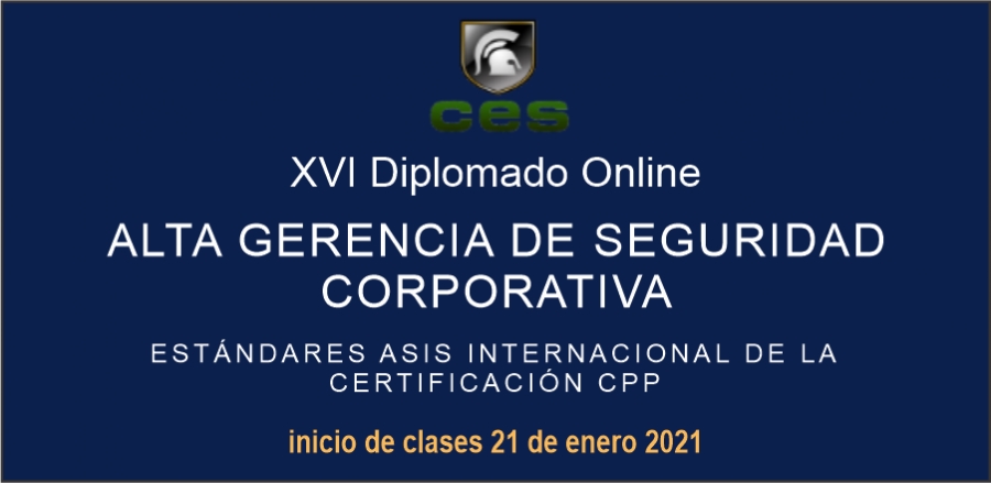 XVI Diplomado Online: Alta Gerencia de Seguridad Corporativa